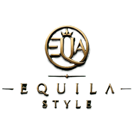 EQUILA STYLE